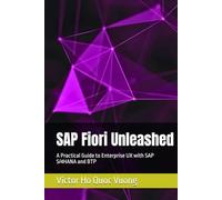 SAP Fiori Unleashed: A Practical Guide to Enterprise UX with SAP S/4HANA and BTP (Grow with SAP BTP)