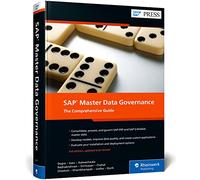 SAP Master Data Governance: The Comprehensive Guide