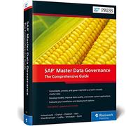 SAP Master Data Governance: The Comprehensive Guide
