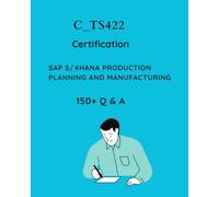 SAP PP S/4HANA Production Planning and Manufacturing Certification Mock Test: SAP PP S/4HANA Certification Practice Question Set