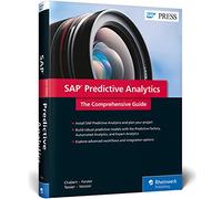 SAP Predictive Analytics: The Comprehensive Guide