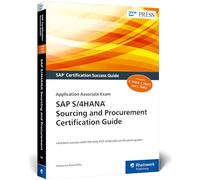 SAP S/4HANA Sourcing and Procurement Certification Guide: Application Associate Exam