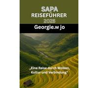 SAPA REISEFÜHRER 2025: „Eine Reise durch Wolken, Kultur und Verbindung“