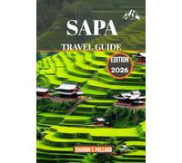 SAPA REISEFÜHRER 2026: Reise durch die Highlands voller Wunder und Tradition
