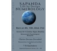 Sapanda, Numerology, Person Born On 4th, 13th, 22nd, or 31st: A High-Resolution Behavioral and Psychological Blueprint