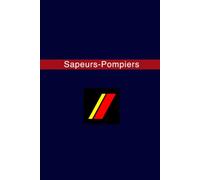 Sapeurs-Pompiers - Sapeur de 1re ncien: Carnet de Notes Quadrille | 120 Pages | Cahier de Brouillon pour Sapeur-Pompier Plus de 15 Ans de Service