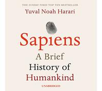 Sapiens A Brief History of Humankind by Yuval Noah Harari (CD-Audio)