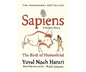 Sapiens a Graphic History, Volume 1: the Birth of Human - NEW Yuval Noah Hara 2