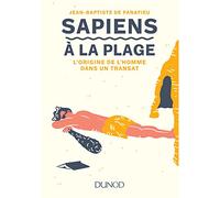 Sapiens à la plage - L'origine de l'homme dans un transat: L'origine de l'homme dans un transat