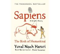 SAPIENS GRAPHIC NOVEL: VOLUME 1 by Yuval Noah Harari Hardback Self Help Business