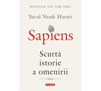 Sapiens. Scurta istorie a omenirii - Yuval Noah Harari, Editie in limba romana