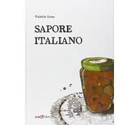 Sapore italiano. Piccole storie di pranzi domenicali