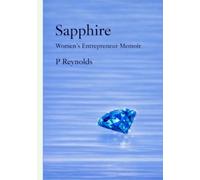 Sapphire: A woman’sEntrepreneurial Memoir