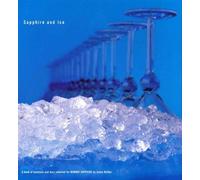 SAPPHIRE AND ICE : A Book of Cocktails and Bars Selected for BOMBAY SAPPHIRE by Jamie Walker (2004-08-02)