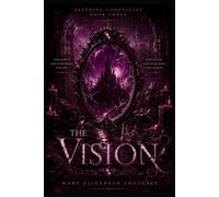 Sapphire Chronicles: The Vision : A Dark Romance Vampire Adventure Fantasy (Book #3): (The Sapphire Chronicles Series)