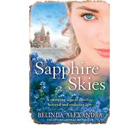 Sapphire Skies: A thrilling love story from the bestselling historical fiction author of THE MYSTERY WOMAN, for readers of Mandy Robotham, Fiona McIntosh and Kirsty Manning