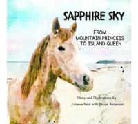 Sapphire Sky: From Mountain Princess to Island Queen (Adopted by a Mustang)
