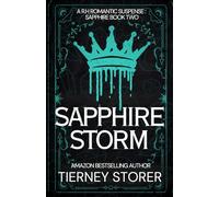 Sapphire Storm: A Forced Proximity R.H Romantic Suspense Series (Gangsters Paradise)