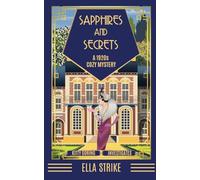Sapphires And Secrets: A 1920s Cozy Mystery (Kitty Goring Investigates)