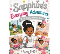 Sapphire's Everyday Adventures Coloring Book: Fun & Easy Coloring Pages for Kids Ages 5-10 (Everyday Adventures Series)