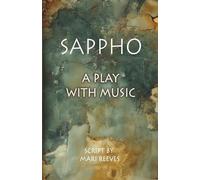 SAPPHO: A PLAY WITH MUSIC