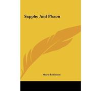 [(Sappho and Phaon)] [Author: Mary Robinson] published on (May, 2010)