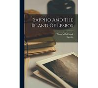 Sappho And The Island Of Lesbos