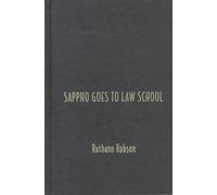 Sappho Goes to Law School : Fragments in Lesbian Legal Theory