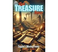 Sappho’s Missing Poems: 9 (GKP Lost Treasure Series)