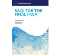 SAQs for the Final FRCA (Oxford Specialty Training: Revision Texts)