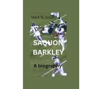 SAQUON BARKLEY: A biography