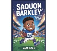Saquon Barkley: From backyard dreams to NFL legend for kids