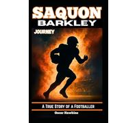 SAQUON BARKLEY JOURNEY: A True Story of a Footballer