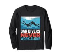 SAR Divers Never Work Alone Rescue Team Long Sleeve T-Shirt