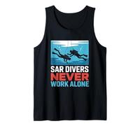 SAR Divers Never Work Alone Rescue Team Tank Top