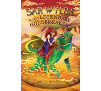 Sar Wylda and the Legendary Goldbreaker