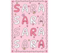 Sara: A Personalized Notebook for Those Lucky Enough to Have the World's Most Wonderful Name