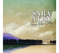 Sara Aten - Sing Over Me
