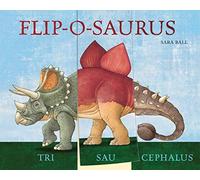 Sara Ball - Flip-o-saurus - Board book - K555z