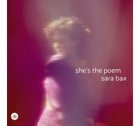 Sara Bax - She's the Poem