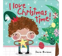 Sara Biviano I Love Christmas Time Board book Book in White Sara Biviano White