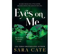 Sara Cate - Eyes on Me - Paperback - B245z