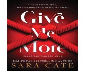 Sara Cate Give Me More Paperback Book Sara Cate Multicolor