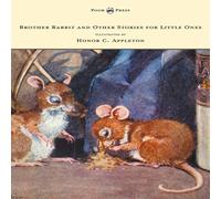 Sara Cone Bryant Brother Rabbit & Other Stories for Little Ones - Illustrated by Sara Cone Bryant Multicolor