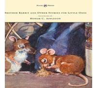 Sara Cone Bryant Brother Rabbit & Other Stories for Little Ones - Illustrated by Sara Cone Bryant Multicolor