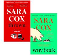 Sara Cox Collection 2 Books Set (Thrown & Way Back)