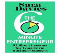 Sara Davies The Six-Minute Entrepreneur : 52 Short Lessons for Long-Term Sara Davies Multicolor