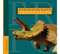 Sara Gilbert Dinosaur Days: Triceratops Book Sara Gilbert Multicolor