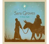 Sara Groves - O Holy Night