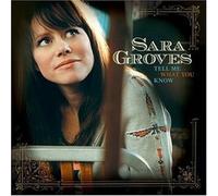 Sara Groves - Tell Me What You Know